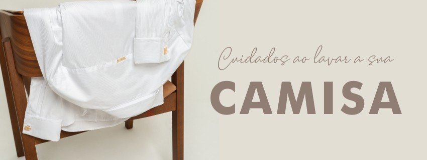 Dicas que vão aumentar a vida útil da sua camisa.