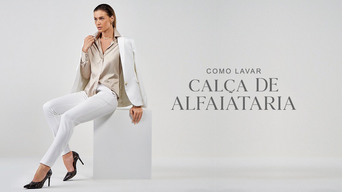 Como lavar calça de alfaiataria? Dicas para à máquina ou à mão!