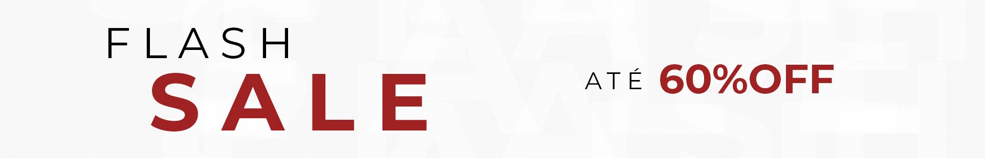 Flash Sale | Até 60% OFF - DESKTOP